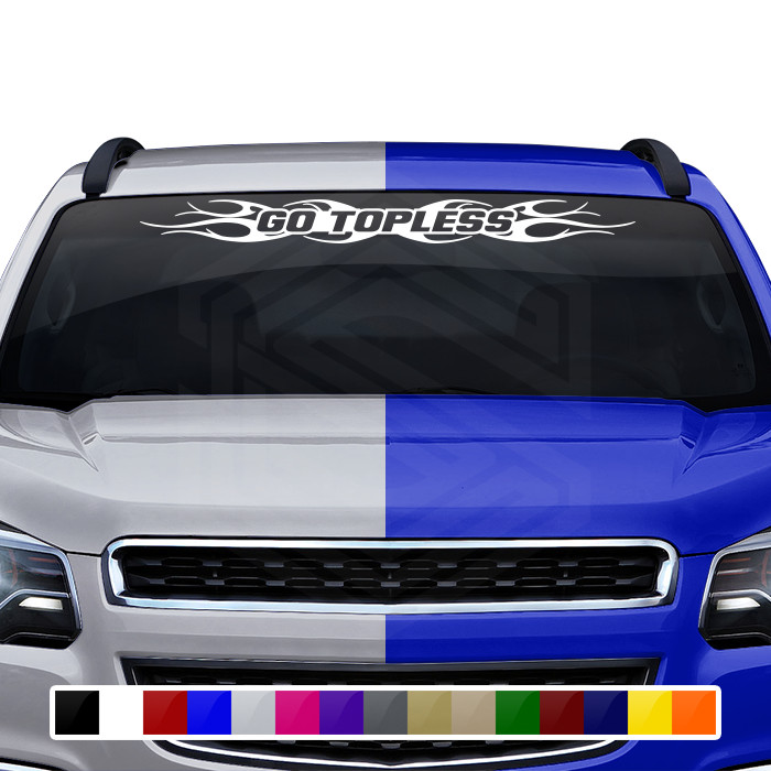 #108 GO TOPLESS Windshield Decal Window Sticker Vinyl Graphic Banner Design