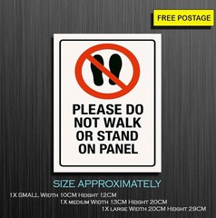DONOT WALK OR STAND ON THE PANEL, SELF ADHESIVE WATERPROOF VINYL STICKER